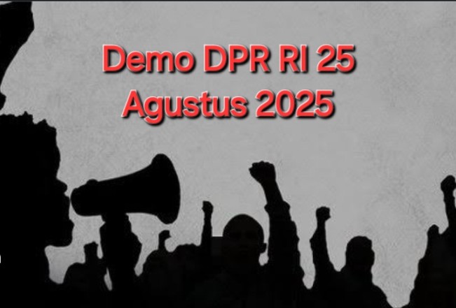Ilustrasi seruan demo DPR RI Senin, 25 Agustus 2025. [Int]